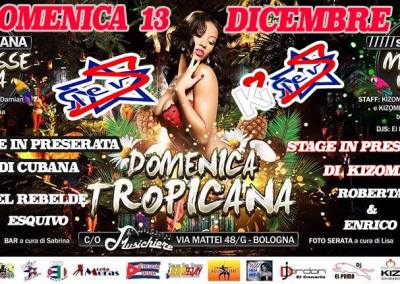 13 Dicembre – Domenica Tropicana