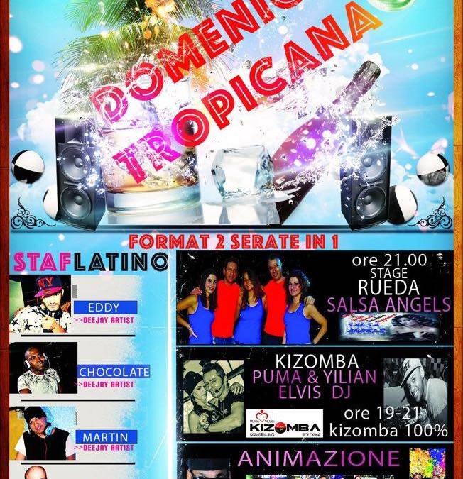 31 Gennaio – Domenica Tropicana