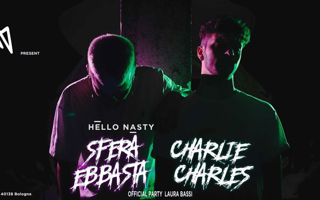 19 Marzo – Sfera Ebbasta + Charlie Charles