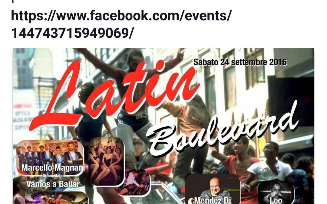 24 Settembre – Latin Boulevard