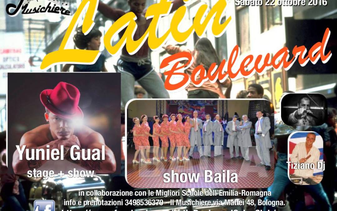 22 Ottobre – Latin Boulevard